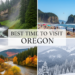 Best Time to Visit Oregon