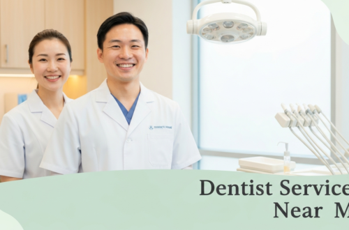 Dentist Services Near Me