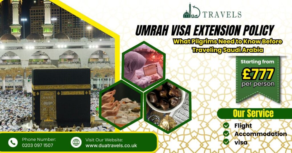 Umrah Visa Extension Policy: What Pilgrims Need to Know Before Traveling Saudi Arabia